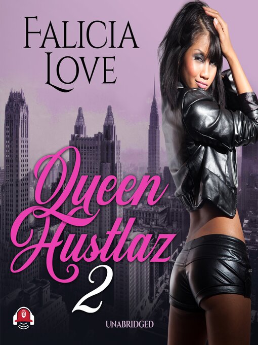 Title details for Queen Hustlaz, Part 2 by Falicia Love - Available